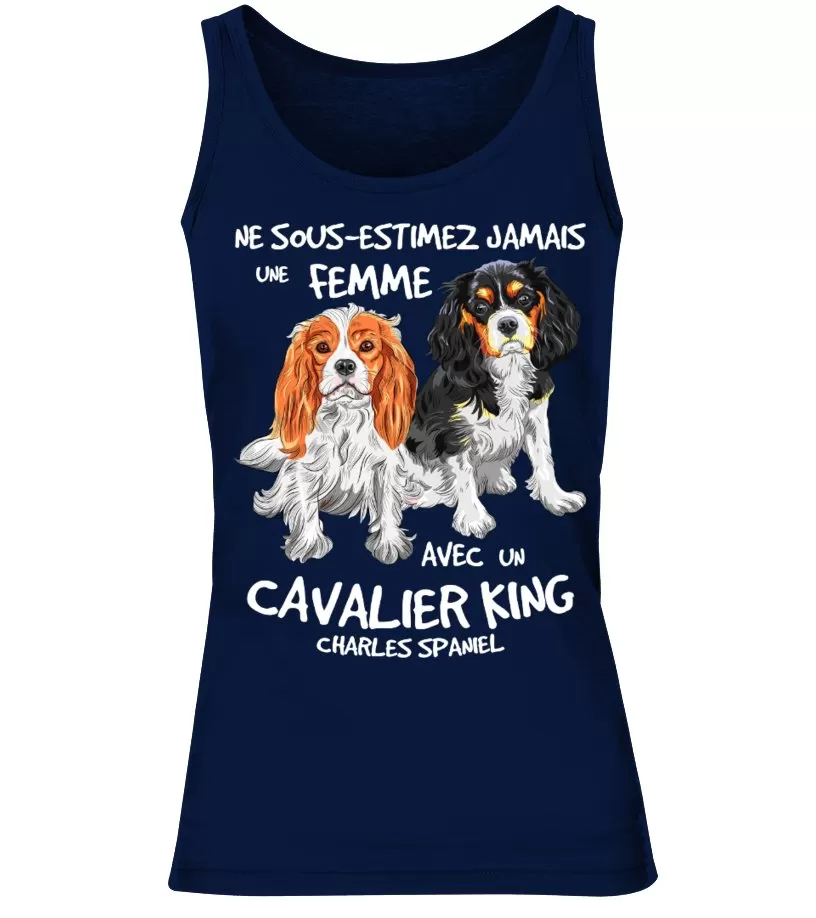 Cavalier King Charles Spaniel Chien Tshirt Humour Femme Ne Sous Estimez Jamais Une Femme CTS23032203