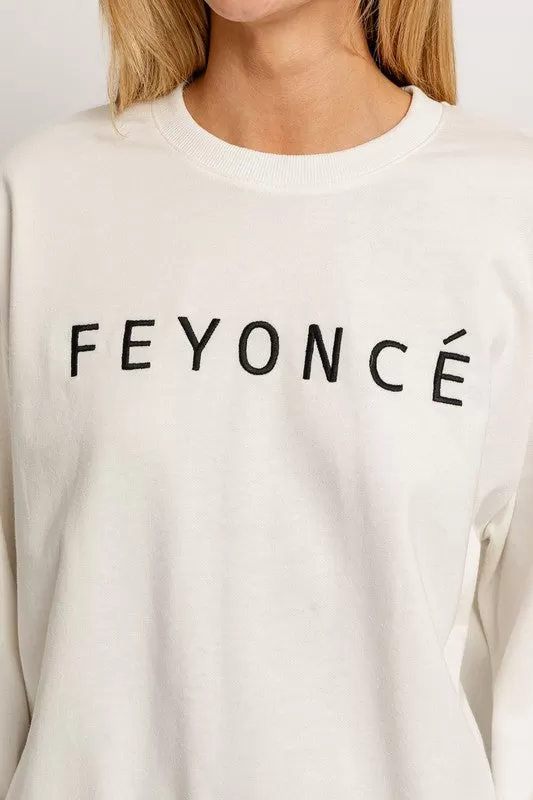 Feyonce Sweatshirt