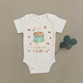 I Love You A Latte Organic Baby Bodysuit