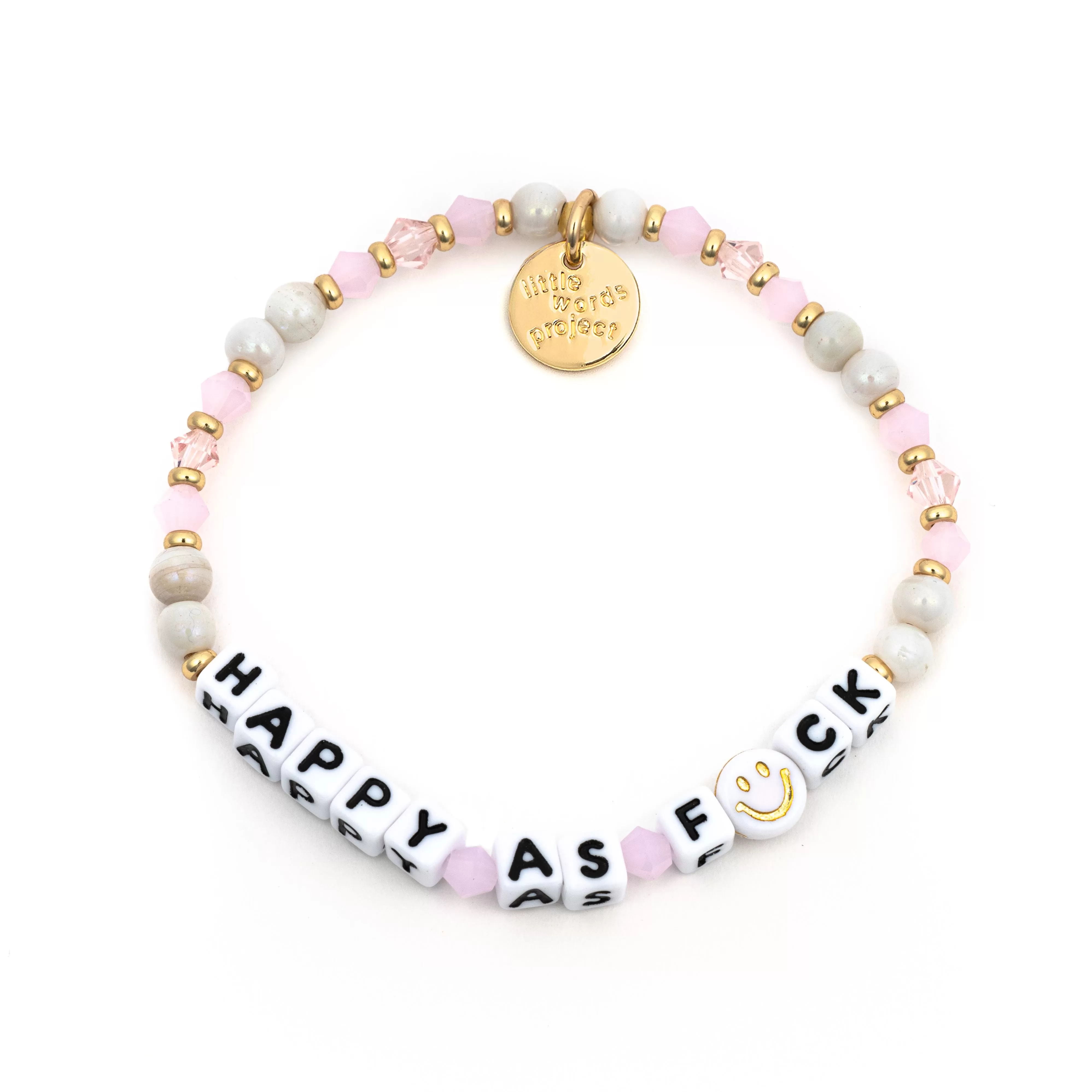 White Happy As F*ck Little Words Project Trackable Bracelet S/M